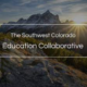 Southwest Colorado Education Collaborative